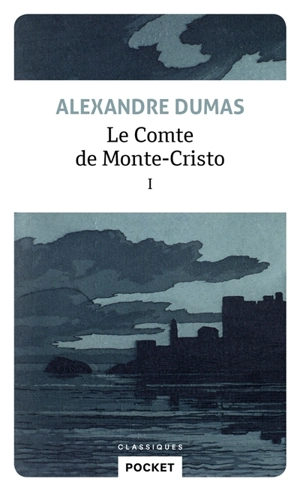 Le comte de Monte-Cristo. Vol. 1 - Alexandre Dumas