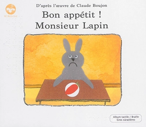 Bon appétit ! Monsieur Lapin - Claude Boujon