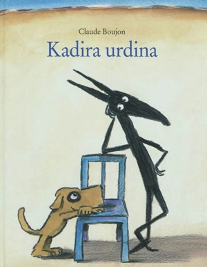 Kadira urdina. La chaise bleue - Claude Boujon