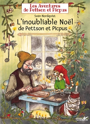 Les aventures de Pettson et Picpus. L'inoubliable Noël de Pettson et Picpus - Sven Nordqvist