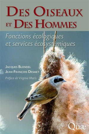 Des oiseaux et des hommes : fonctions écologiques et services écosystémiques - Jacques Blondel