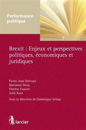 Brexit : enjeux et perspectives politiques, économiques et juridiques