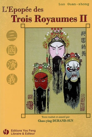 L'épopée des Trois royaumes. Vol. 2. San-guo yanyi. Vol. 2 - Guanzhong Luo