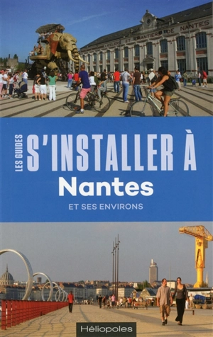 S'installer à Nantes et ses environs - Philippe Dossal