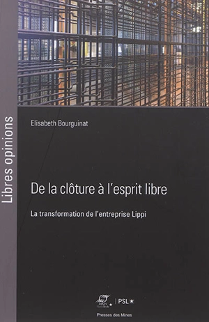 De la clôture à l'esprit libre : la transformation de l'entreprise Lippi - Elisabeth Bourguinat