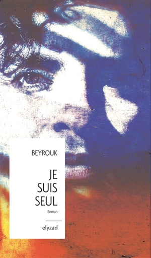 Je suis seul - Beyrouk