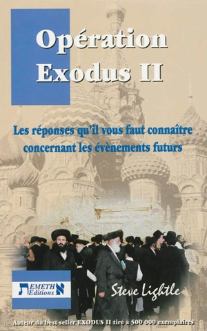 Opération Exodus II : les réponses qu'il vous faut connaître concernant les événements futurs - Steve Lightle