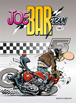 Joe Bar Team. Vol. 5 - Christian Debarre