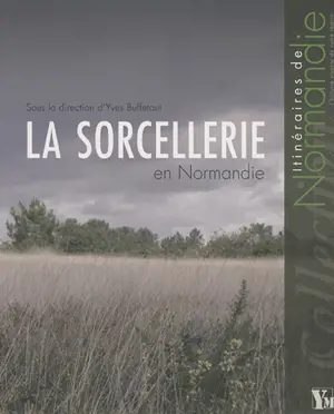 La sorcellerie en Normandie