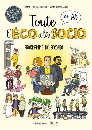 Toute l'éco et la socio en BD. Programme de seconde : conforme au nouveau programme de 2de - Claire Fumat