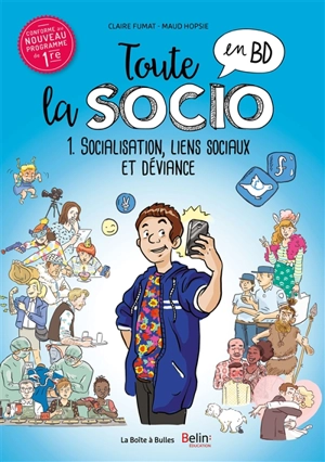 Toute la socio en BD. Vol. 1. Socialisation, liens sociaux et déviance - Claire Fumat