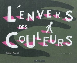 L'envers des couleurs - Didier Mounié