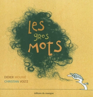 Les gros mots - Didier Mounié