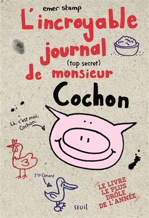 L'incroyable journal (top secret) de monsieur Cochon - Emer Stamp