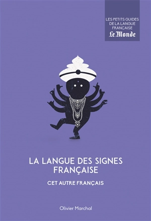 La langue des signes française - Olivier Marchal