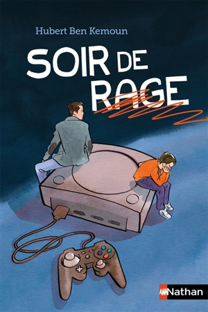 Soir de rage - Hubert Ben Kemoun