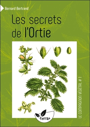 Les secrets de l'ortie - Bernard Bertrand