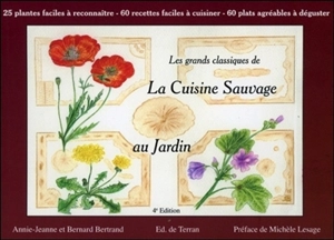 La cuisine sauvage au jardin - Annie-Jeanne Bertrand