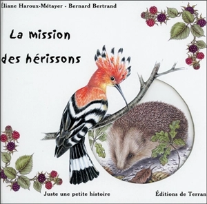 La mission des hérissons - Bernard Bertrand