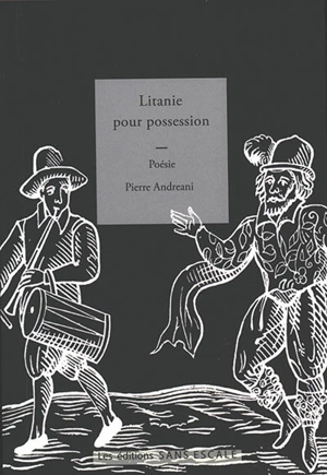 Litanie pour possession - Pierre Andreani