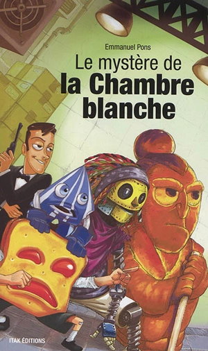 Le mystère de la chambre blanche - Emmanuel Pons