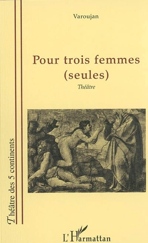 Pour trois femmes (seules) - Jean-Jacques Varoujean