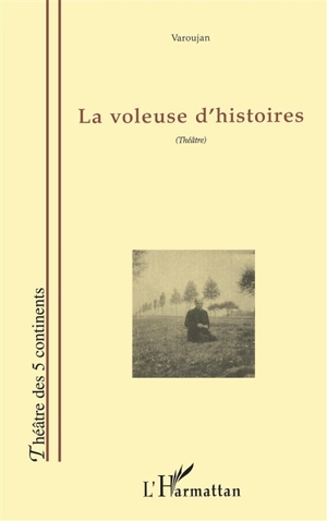 La voleuse d'histoires - Jean-Jacques Varoujean