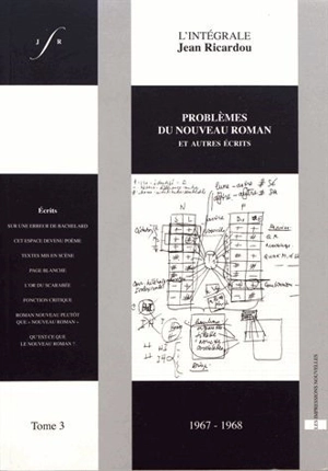 L'intégrale Jean Ricardou. Vol. 3. Problèmes du Nouveau roman : et autres écrits, 1967-1968 - Jean Ricardou