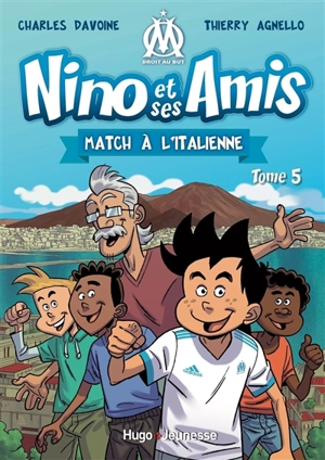 Nino et ses amis. Vol. 5. Match à l'italienne - Charles Davoine