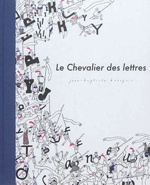 Le chevalier des lettres - Jean-Baptiste Bourgois