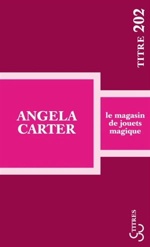 Le magasin de jouets magique - Angela Carter