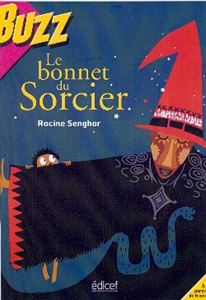 Le bonnet de sorcier - Abdoulaye Racine Senghor