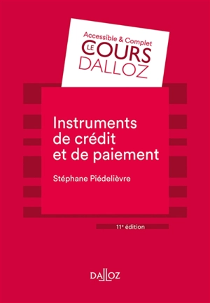 Instruments de crédit et de paiement - Stéphane Piédelièvre