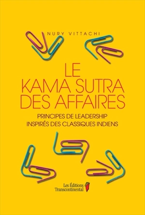 Le Kama sutra des affaires - Nury Vittachi