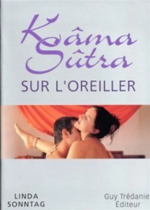 Kama Sutra sur l'oreiller - Linda Sonntag