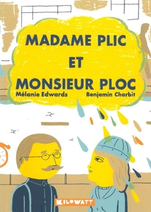 Madame Plic et monsieur Ploc - Mélanie Edwards