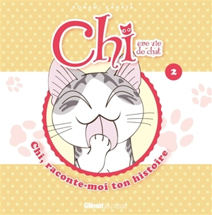 Chi, une vie de chat : raconte-moi ton histoire. Vol. 2 - Pétronille