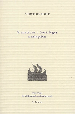 Situations : sortilèges : et autres poèmes - Mercedes Roffé