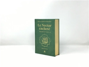 Le nectar cacheté : biographie du prophète Muhammad : doré sur tranche - Safi al-Rahman Mubarakfuri