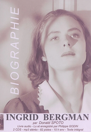 Ingrid Bergman : biographie - Donald Spoto