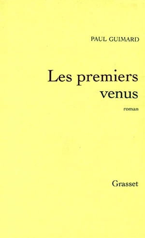 Les premiers venus - Paul Guimard