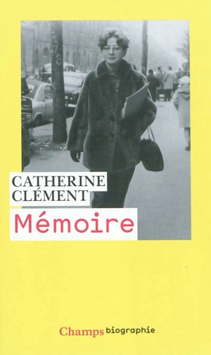 Mémoire - Catherine Clément