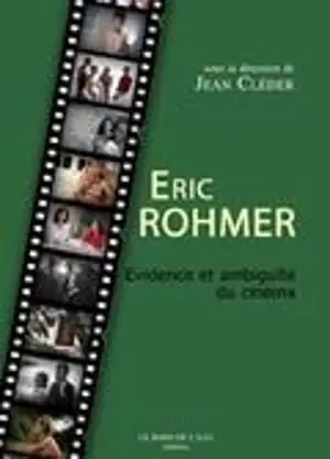 Eric Rohmer : évidence et ambiguïté du cinéma
