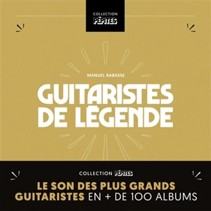 Guitaristes de légende - Manuel Rabasse