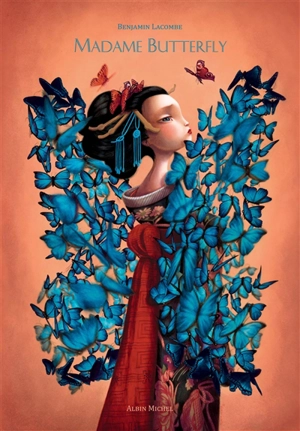 Madame Butterfly - Benjamin Lacombe