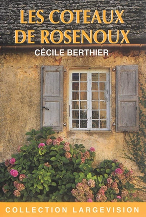 Les côteaux de Rosenoux - Cécile Berthier