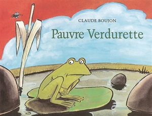 Pauvre Verdurette - Claude Boujon