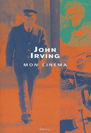 Mon cinéma - John Irving