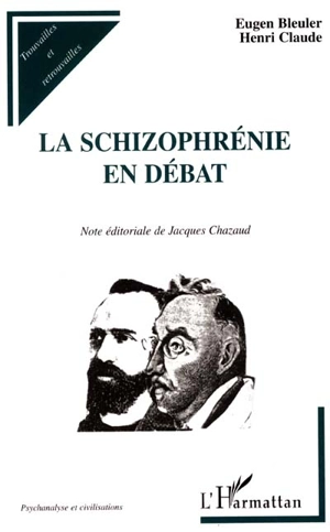 La schizophrénie en débat - Eugen Bleuler