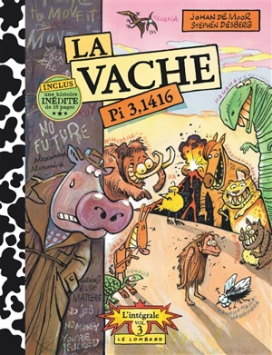 La vache : l'intégrale. Vol. 3 - Stephen Desberg